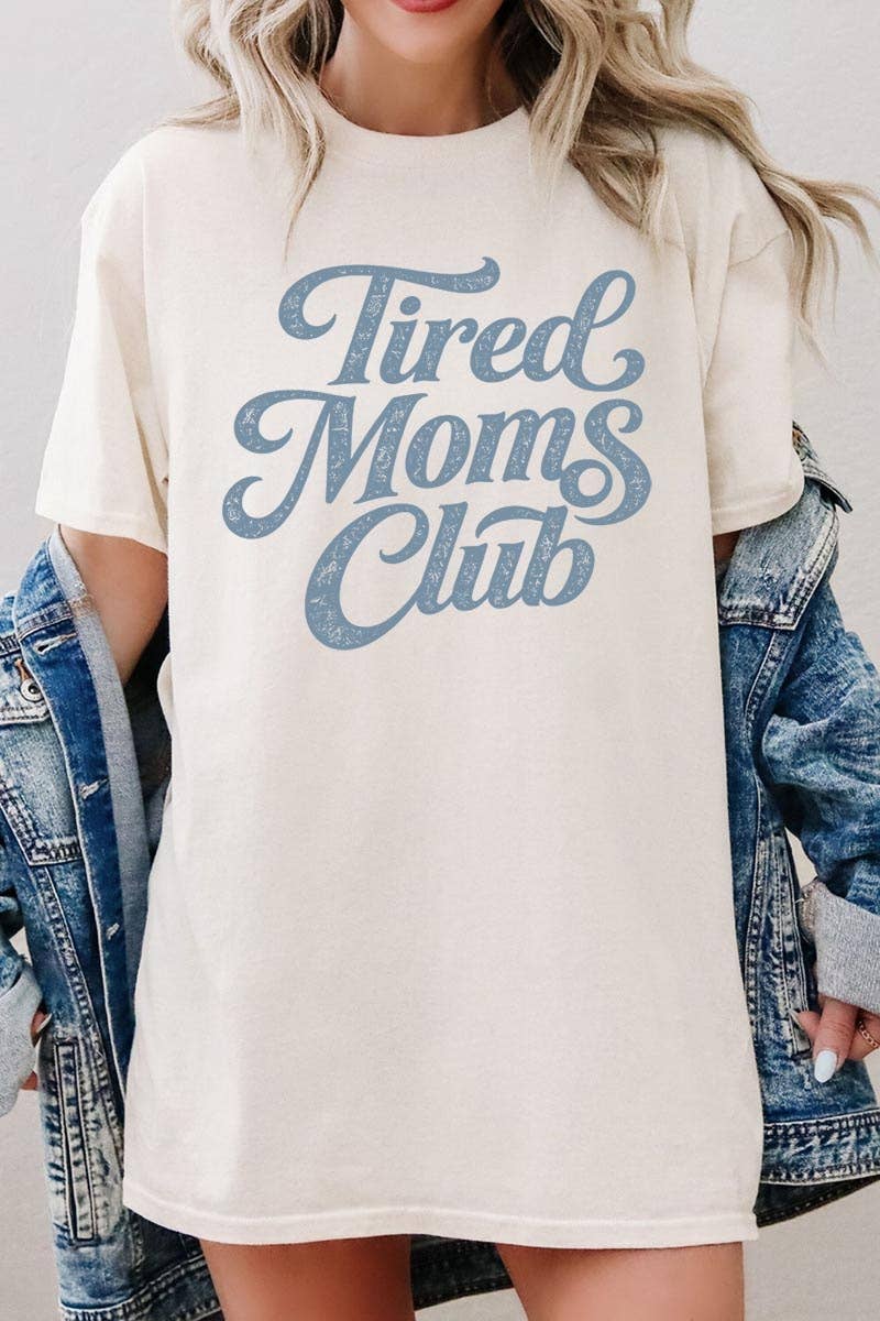 Tired Moms Club Graphic Heavy Cotton Tee: NATURAL / XL